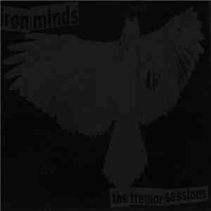 Iron Minds - The Tremor Sessions