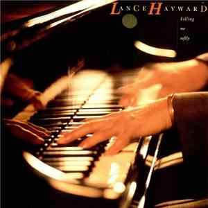 Lance Hayward - Killing Me Softly