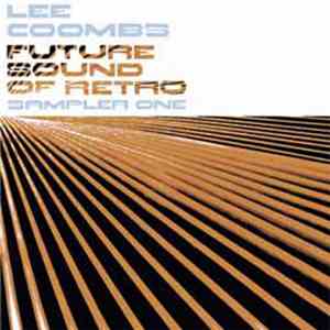 Lee Coombs - Future Sound Of Retro (Sampler 1)