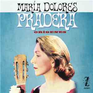 Maria Dolores Pradera - Orígenes