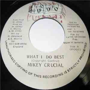 Mikey Crucial - What I Do Best