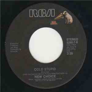 New Choice - Cold Stupid