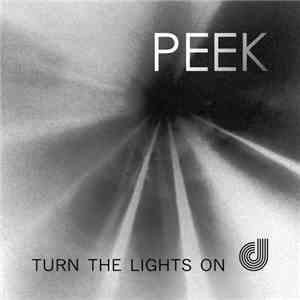 Peek  - Turn The Lights On
