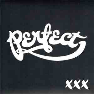 Perfect  - XXX