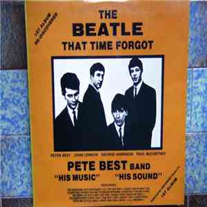 Pete Best Band - The Beatle That Time Forgot (The Beatles)