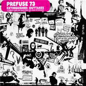 Prefuse 73 - Extinguished: Outtakes, Alternate Takes & Beats From One Word  ...