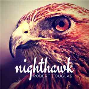 Robert Douglas  - Nighthawk