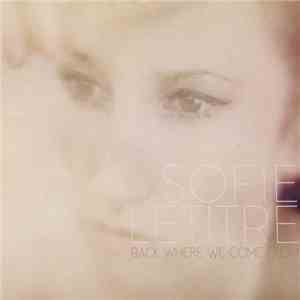 Sofie Letitre - Back Where We Come From