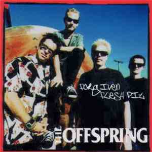 The Offspring - Forgiven Flesh Pit