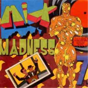 Various - Mix Madness The Digital Collection 7
