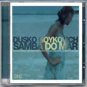 Dusko Goykovich - Samba Do Mar