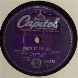 Gene Vincent And His Blue Caps - Dance To The Bop / I Got It