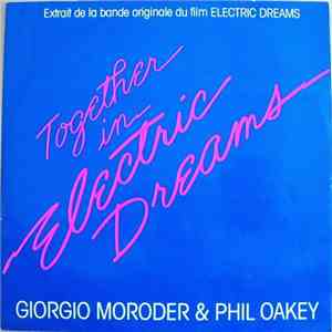 Giorgio Moroder & Phil Oakey - Together In Electric Dreams