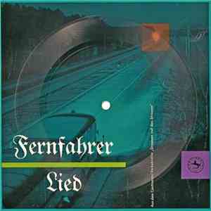 Horst Dempwolff - Fernfahrer Lied