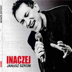 Janusz Szrom - Inaczej