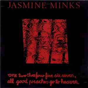 Jasmine Minks - One Two Three Four Five Six Seven, All Good Preachers Go To ...