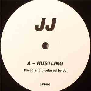 JJ  - Hustling / Rumours