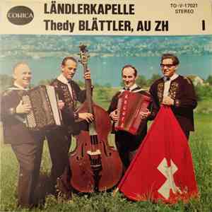 Ländlerkapelle Thedy Blättler, Au ZH - I