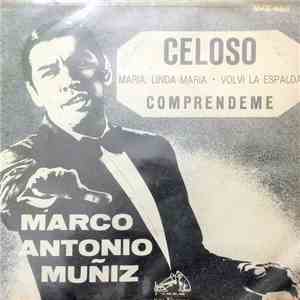 Marco Antonio Muñiz, Orquesta De Pablo Beltrán Ruiz - Celoso