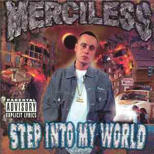 Merciless  - Step Into My World