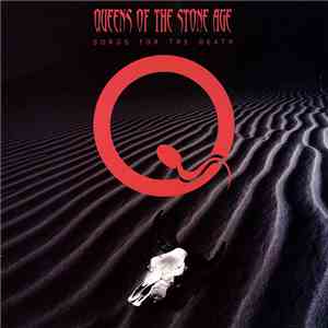 Queens Of The Stone Age - Songs For The Death