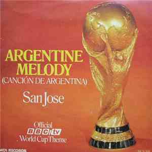 San Jose - Argentine Melody (Canción De Argentina)