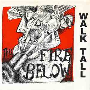The Fire Below - Walk Tall
