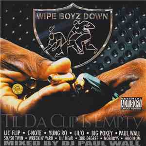 Wipe Boyz Down - Til Da Clip Is Empty