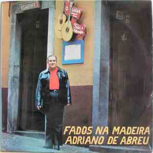 Adriano De Abreu - Fados Na Madeira