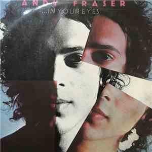 Andy Fraser - ...In Your Eyes