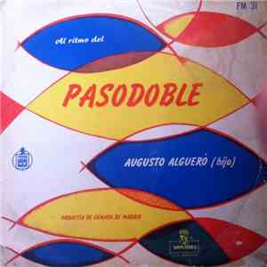 Augusto Alguerò (Hijo), Orquesta de Cámara de Madrid - Al Ritmo Del Pasodob ...