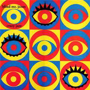 Blind Mr. Jones - Crazy Jazz