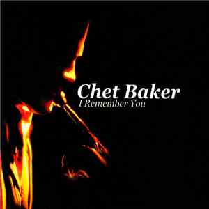 Chet Baker - I Remember You