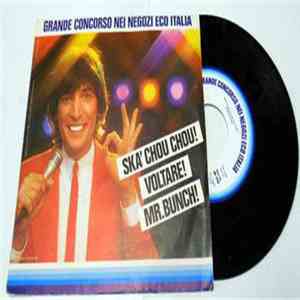 Claudio Cecchetto E La Dee Jay's Gang - Ska' Chou Chou ('82) / Mr. Bunch (C ...