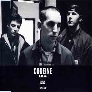 Codeine - T.B.A.