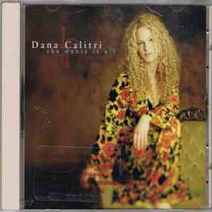 Dana Calitri - She Wants It All