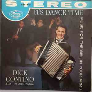 Dick Contino And His Orchestra - It's Dance Time / Music For The Girl In Yo ...
