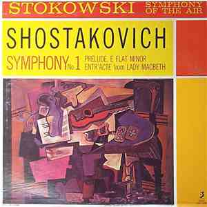Dmitri Shostakovich , Symphony No. 1 Leopold Stokowski , Conducting Symphon ...