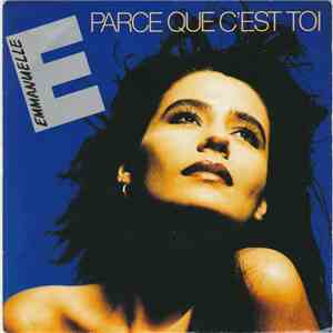 Emmanuelle  - Parce Que C'est Toi