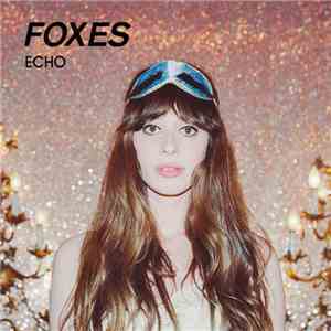 Foxes - Echo