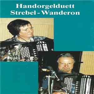 Handorgelduett Strebel-Wanderon - Handorgelduett Strebel-Wanderon