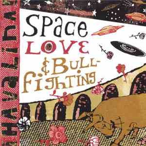 Havalina - Space, Love & Bullfighting