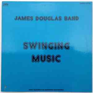 James Douglas Band - Swinging Music