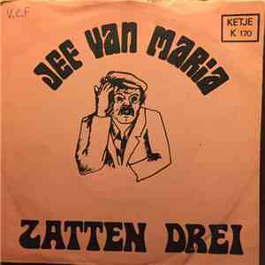 Jef Van Maria - Zatten Drei