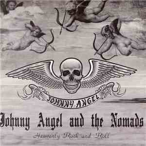 Johnny Angel And The Nomads - Heavenly Rock And Roll
