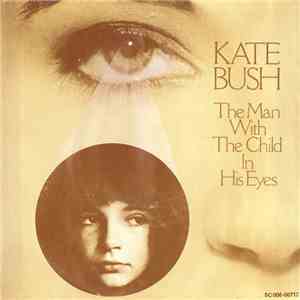Kate Bush - The Man With The Child In His Eyes