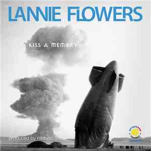 Lannie Flowers - Kiss A Memory