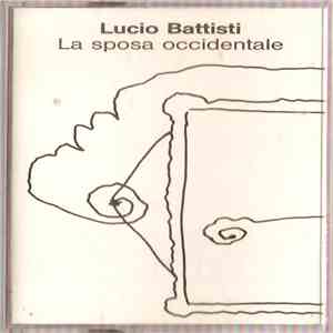 Lucio Battisti - La Sposa Occidentale