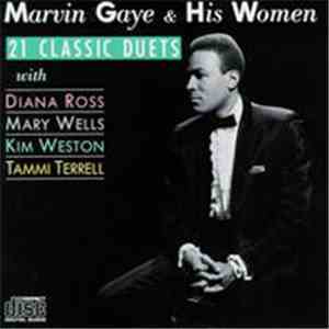 Marvin Gaye - Marvin Gaye & His Women : 21 Classic Duets