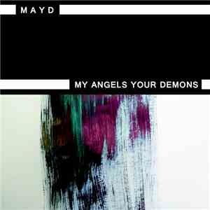 MAYD - MY ANGELS YOUR DEMONS